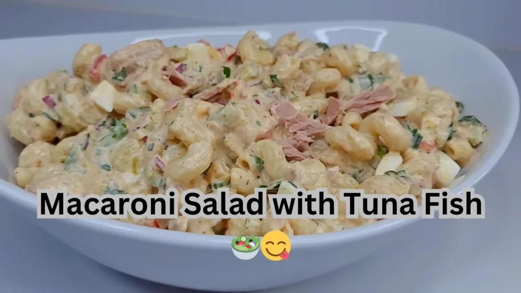 Macaroni Salad with Tuna Fish