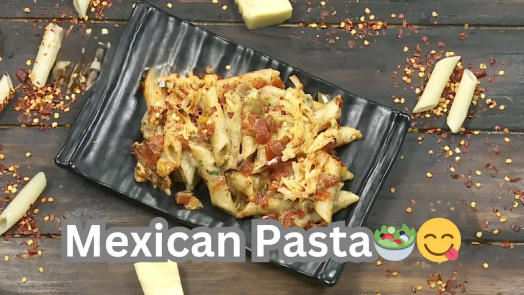 Mexican Pasta