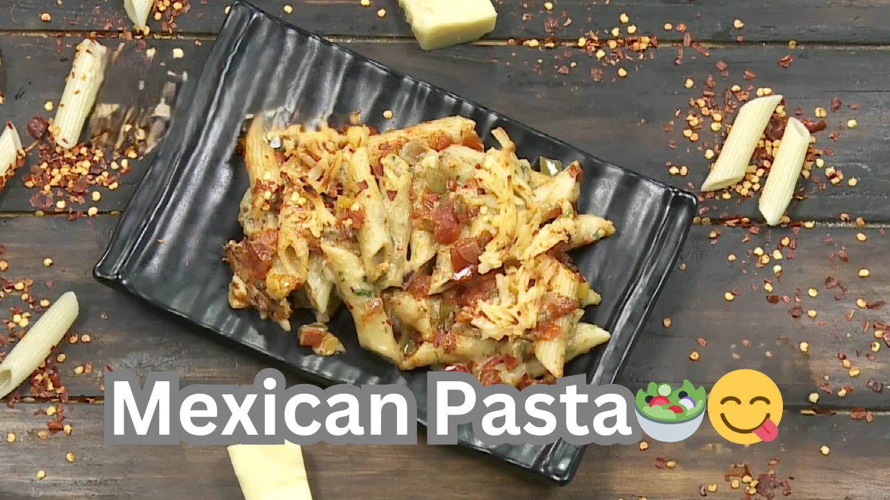 Mexican Pasta