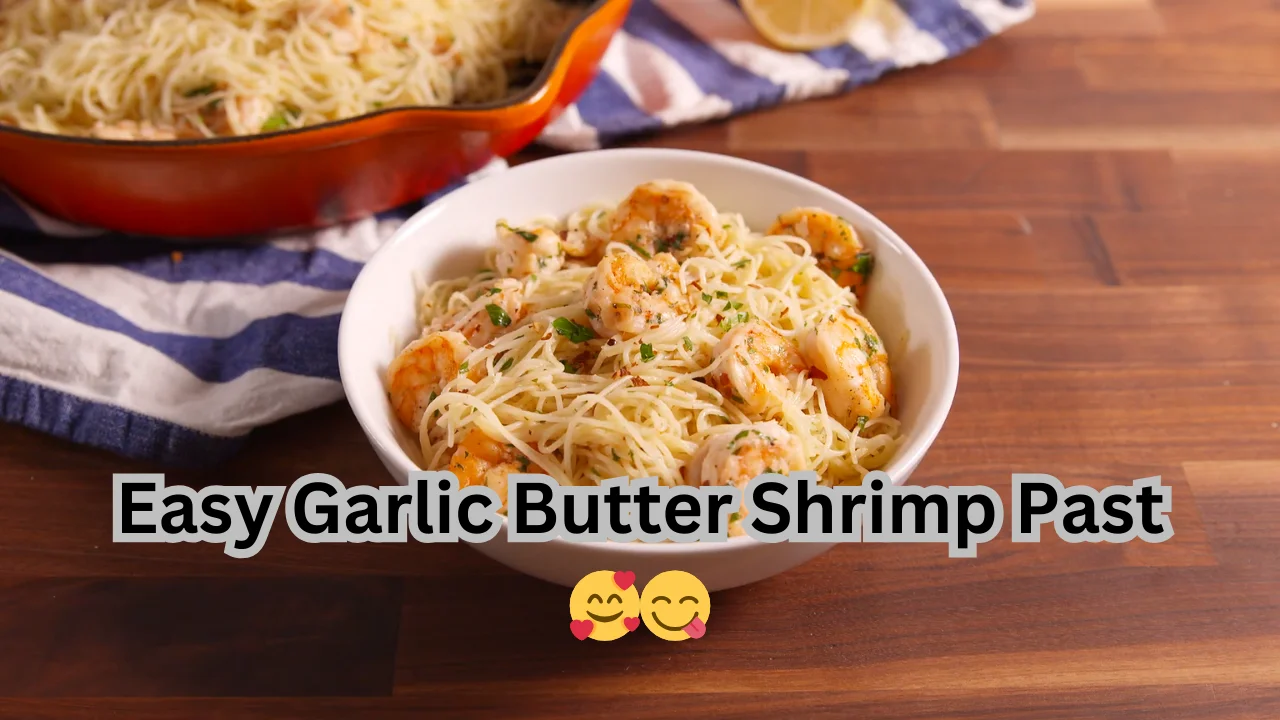 Easy Garlic Butter Shrimp Pasta