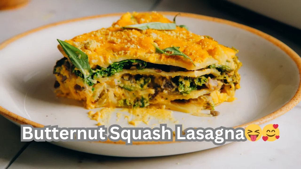 Butternut Squash Lasagna