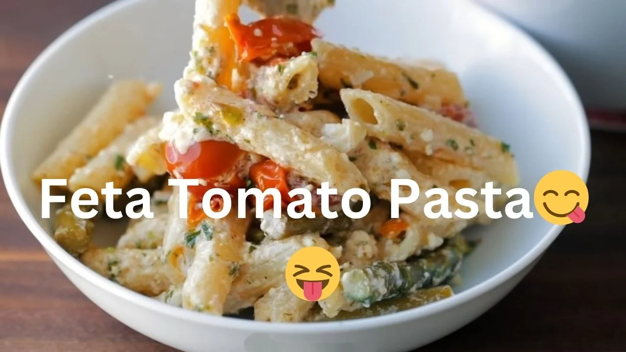 Feta Tomato Pasta