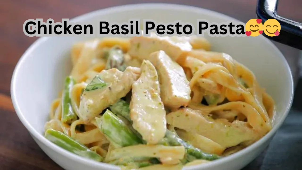 Chicken Basil Pesto Pasta