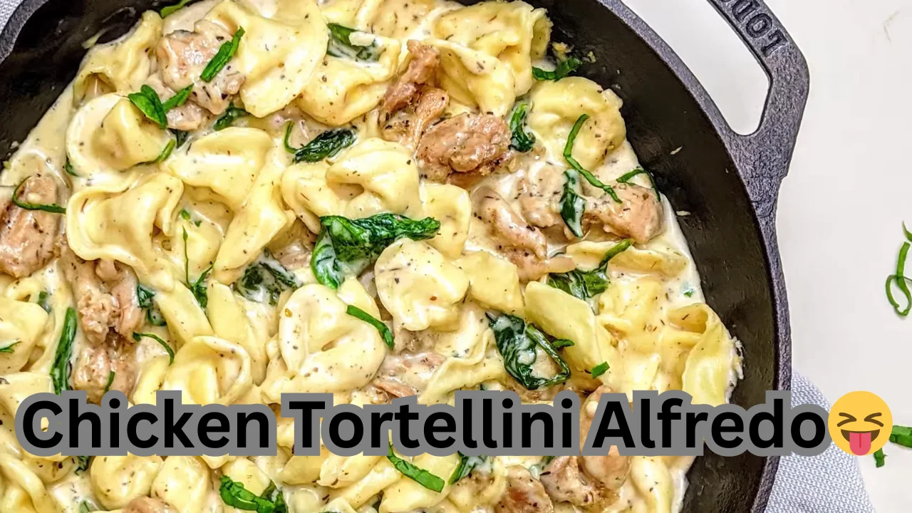 Chicken Tortellini Alfredo