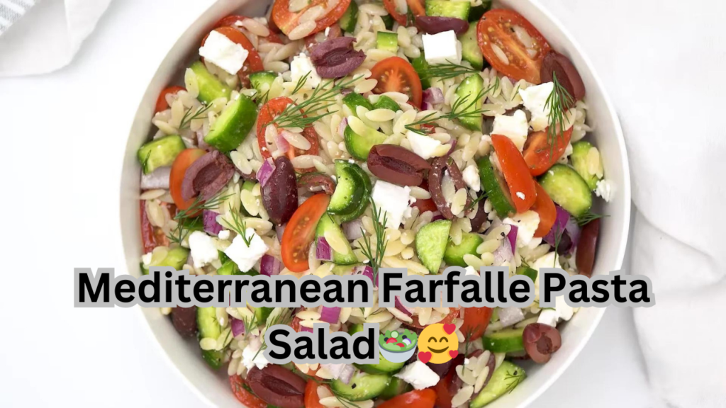 A colorful Mediterranean farfalle pasta salad with cherry tomatoes, olives, and fresh herbs in a white bowl.