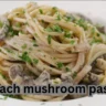 A delicious bowl of spinach mushroom pasta, garnished with herbs and cheese, ready to be served.